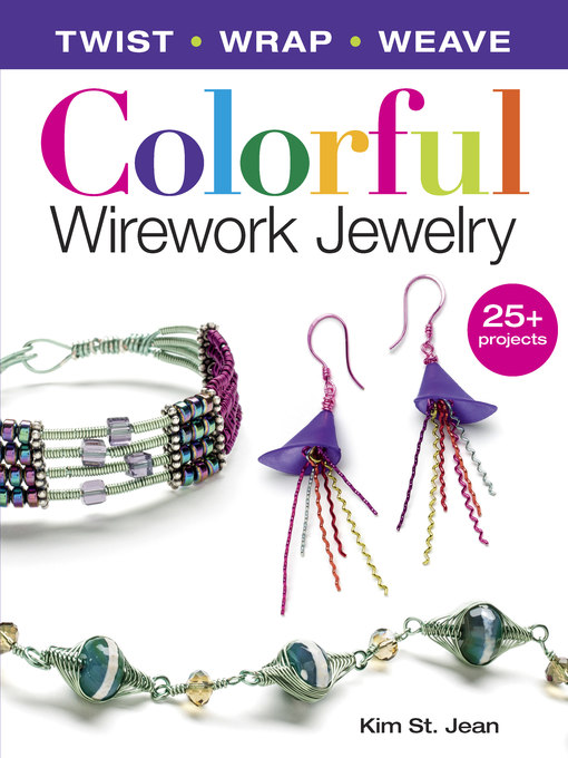 Title details for Colorful Wirework Jewelry by Kim St. Jean - Available